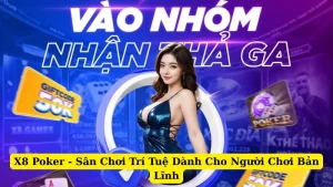 X8 Poker - Sân Chơi Trí Tuệ Dành Cho Người Chơi Bản Lĩnh